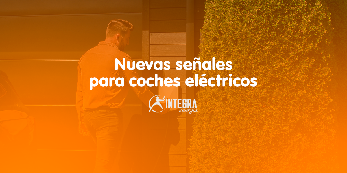 Ya conoces las ventajas de la movilidad eléctrica, ¿pero conoces las nuevas señales?